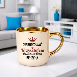 Dyskutować z Krzysztofem to jak gasić pożar benzyną - kubek elegancki na prezent