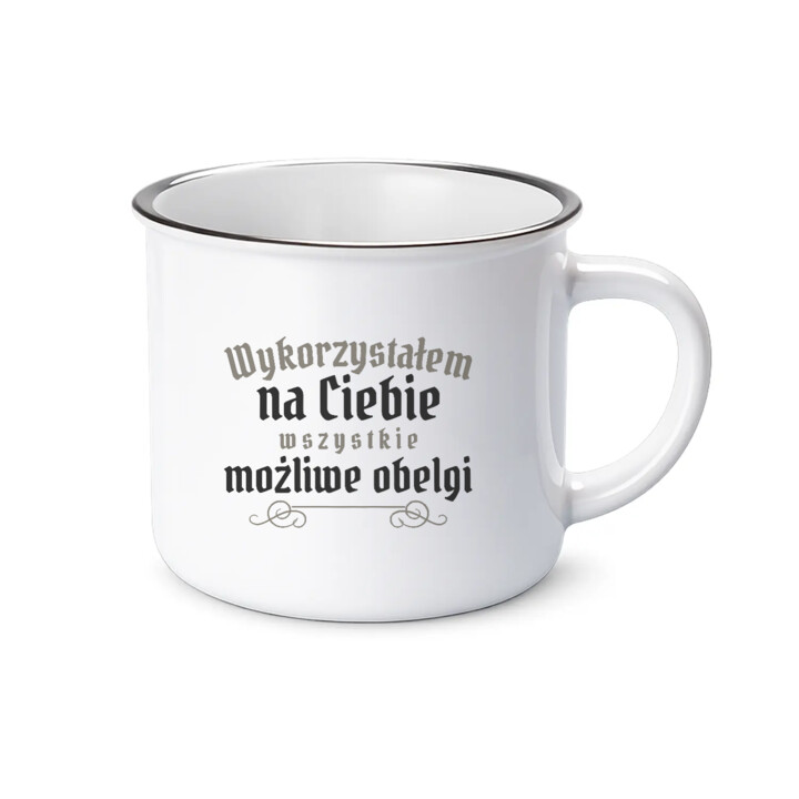 Wykorzystałem na Ciebie wszystkie możliwe obelgi - kubek emaliowany na prezent dla fanów serialu 1670