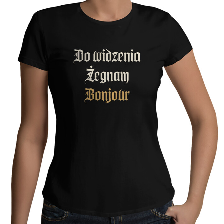 Do widzenia, żegnam, bonjour - damska koszulka na prezent dla fanów serialu 1670