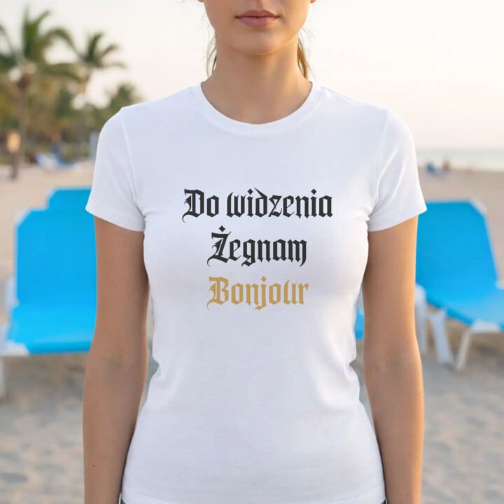 Do widzenia, żegnam, bonjour - damska koszulka na prezent dla fanów serialu 1670