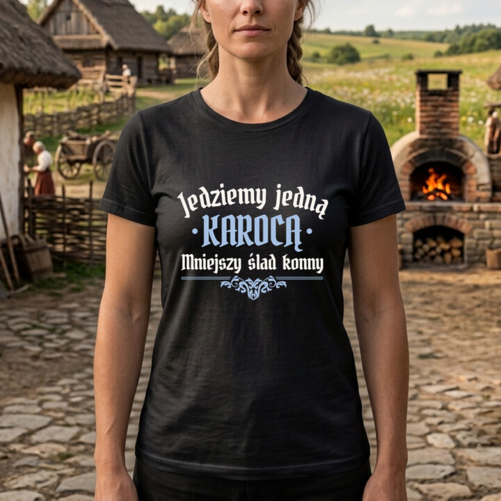 Jedziemy jedną karocą, mniejszy ślad konny - damska koszulka na prezent dla fanów serialu 1670