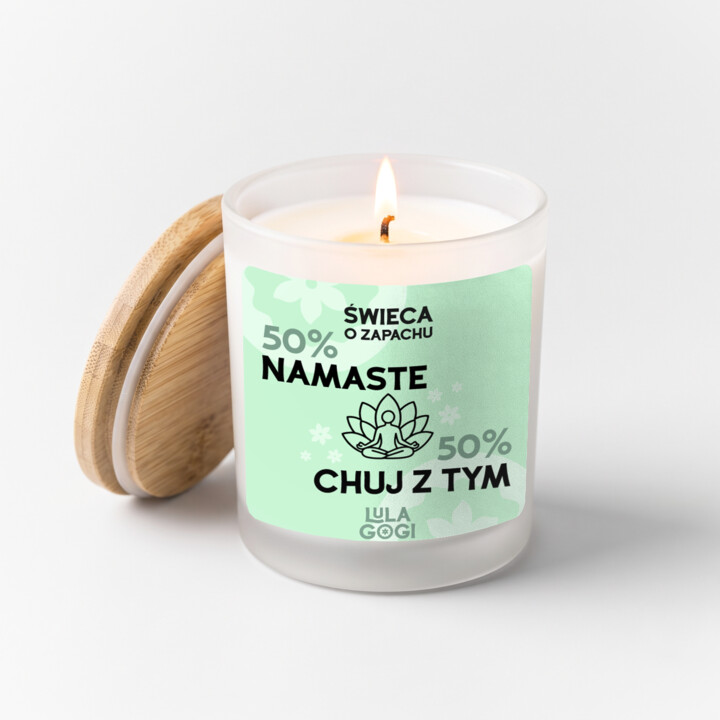 50% Namaste 50% Chuj z tym - świeczka zapachowa na prezent - Lulagogi
