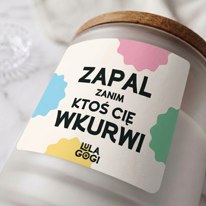 Zapal zanim ktoś cię wkurwi - świeczka zapachowa na prezent - Lulagogi