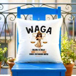 Waga balans to moja supermoc chaos zostawiam innym - poduszka na prezent