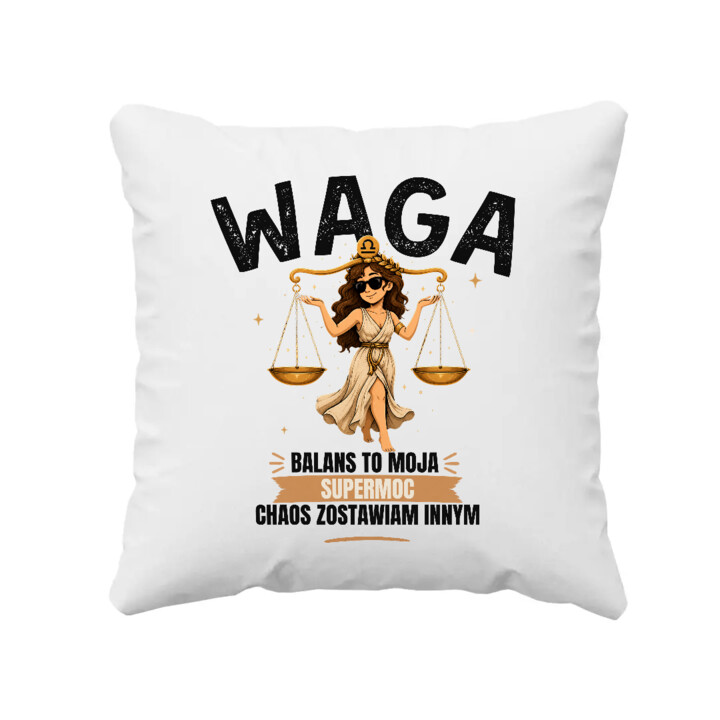 Waga balans to moja supermoc chaos zostawiam innym - poduszka na prezent