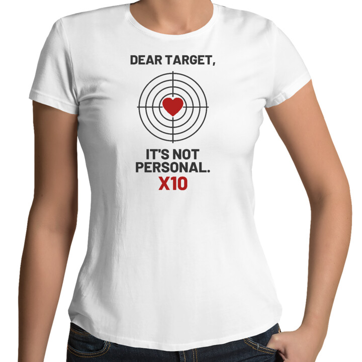 Dear target, it's not personal - damska koszulka dla strzelca