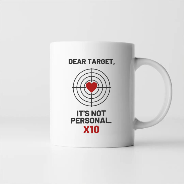 Dear target, it's not personal - kubek dla strzelca