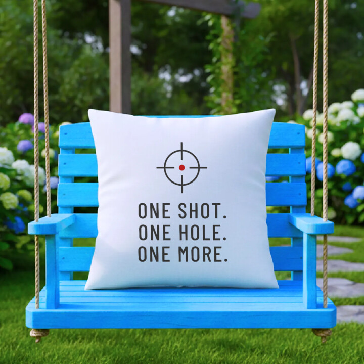 One shot. One hole. One more. - poduszka dla strzelca