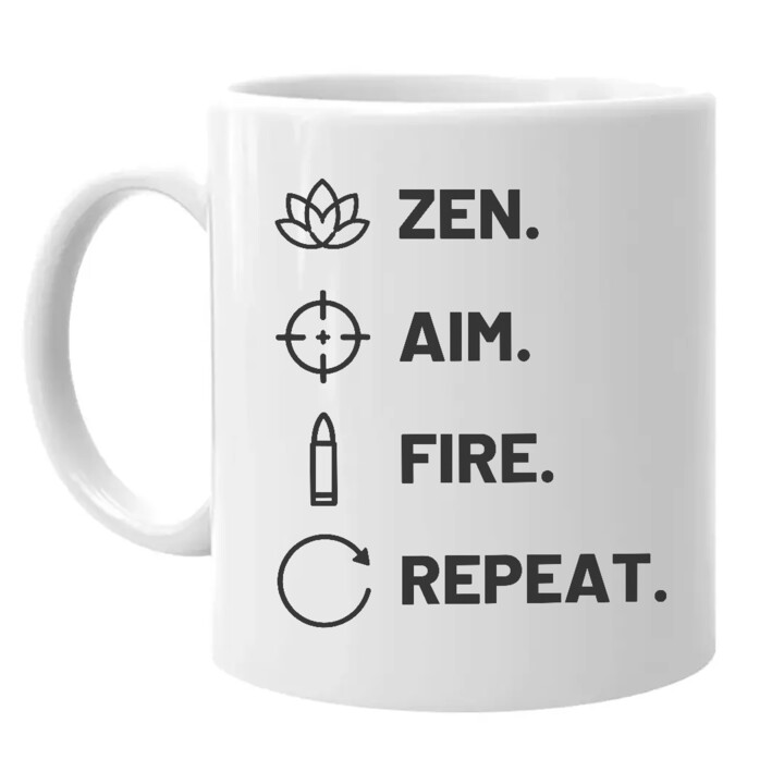 Zen. Aim. Fire. Repeat. - kubek dla strzelca