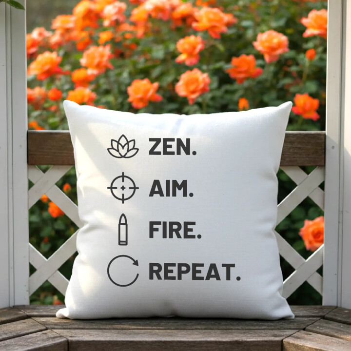 Zen. Aim. Fire. Repeat. - poduszka dla strzelca