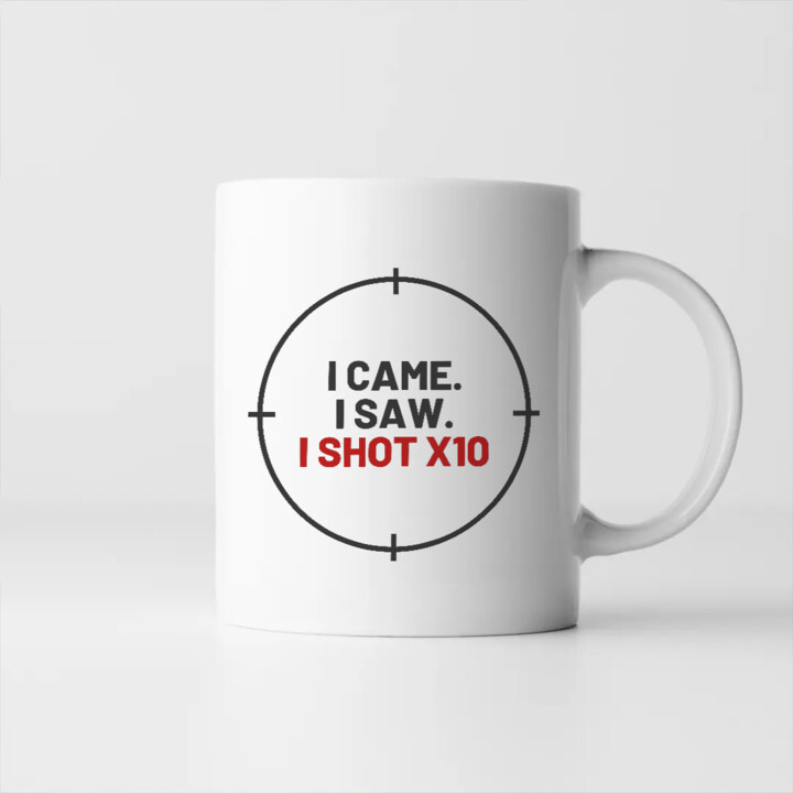 I came. I saw. I shot X10 - kubek dla strzelca