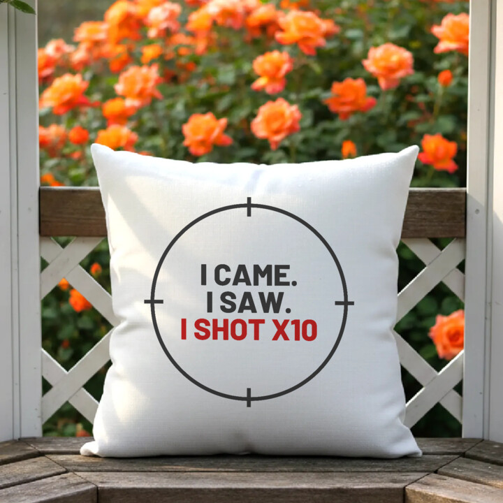 I came. I saw. I shot X10 - poduszka dla strzelca