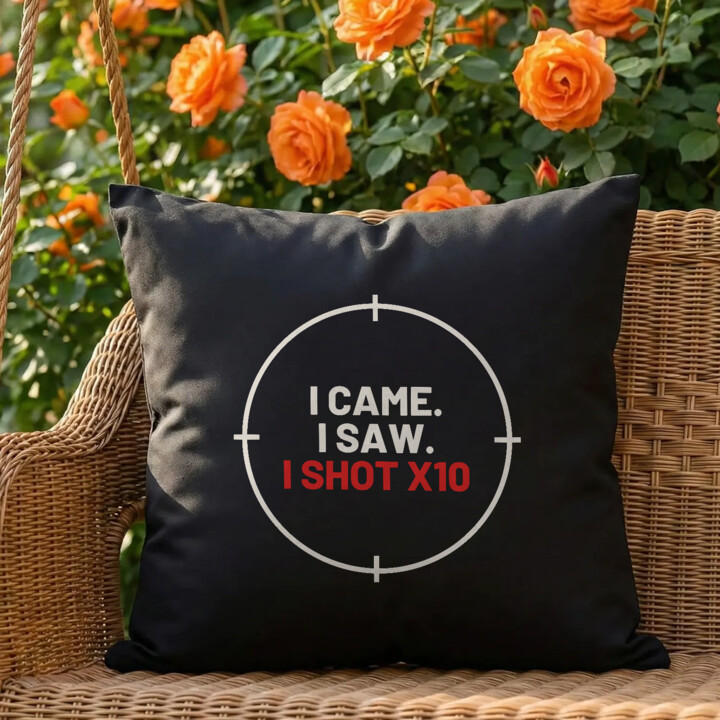 I came. I saw. I shot X10 - czarna poduszka dla strzelca