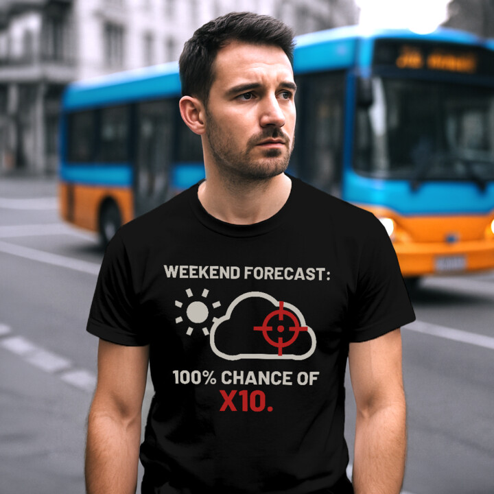 Weekend forecast: 100% chance of X10 - męska koszulka dla strzelca