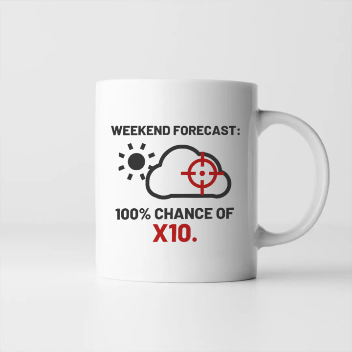 Weekend forecast: 100% chance of X10 - kubek dla strzelca