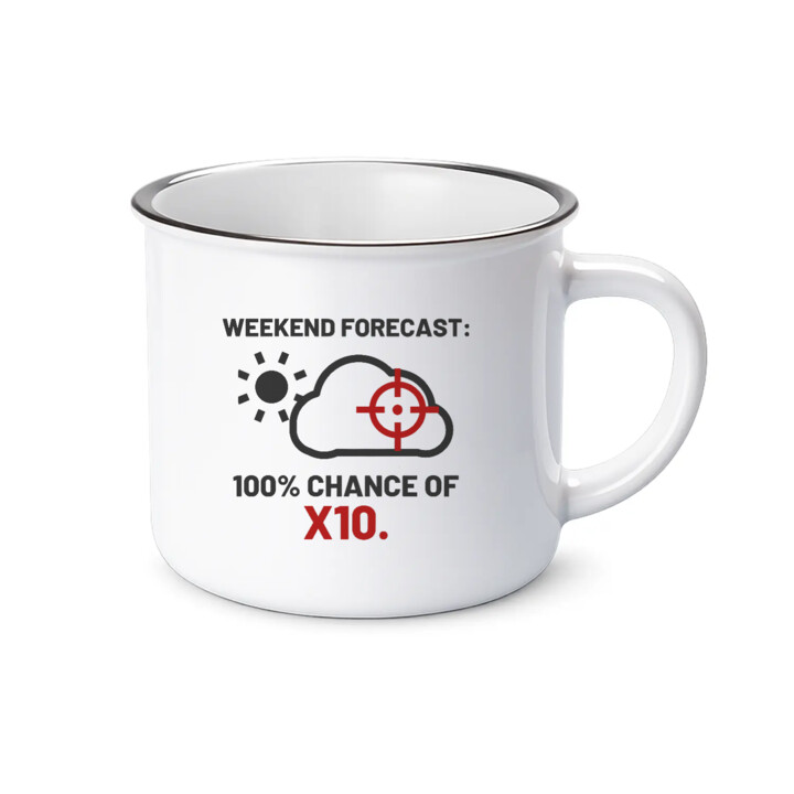 Weekend forecast: 100% chance of X10 - kubek emaliowany dla strzelca