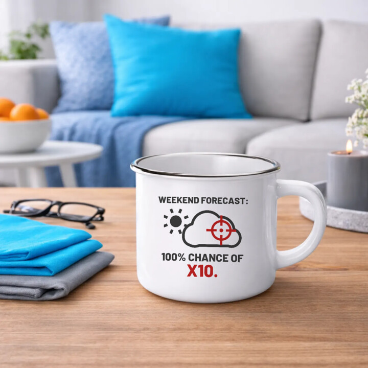 Weekend forecast: 100% chance of X10 - kubek emaliowany dla strzelca