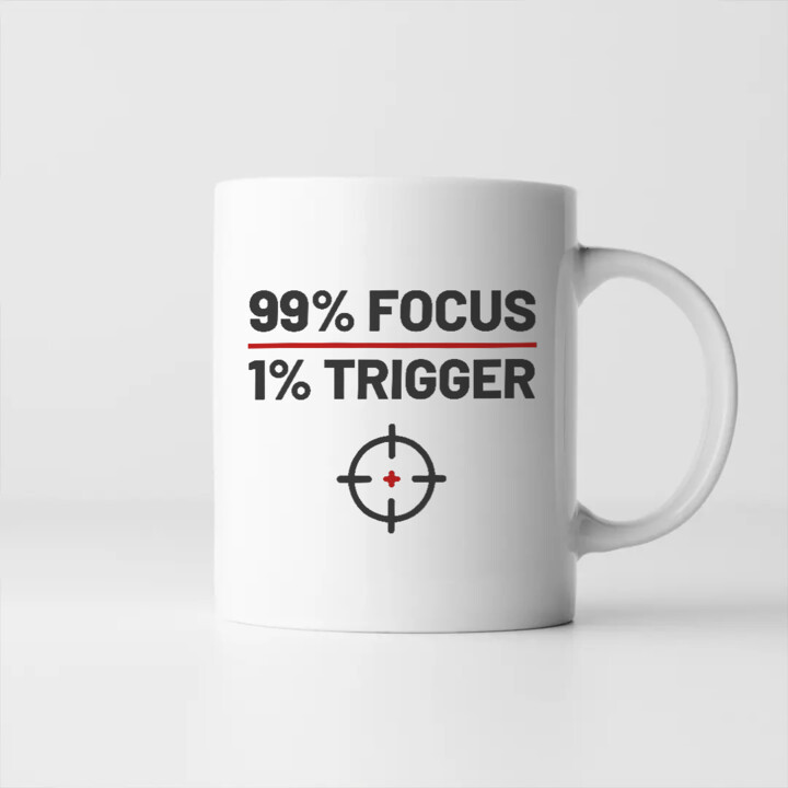 99% focus, 1% trigger - kubek dla strzelca