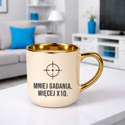 Mniej gadania, więcej X10 - kubek elegancki dla strzelca