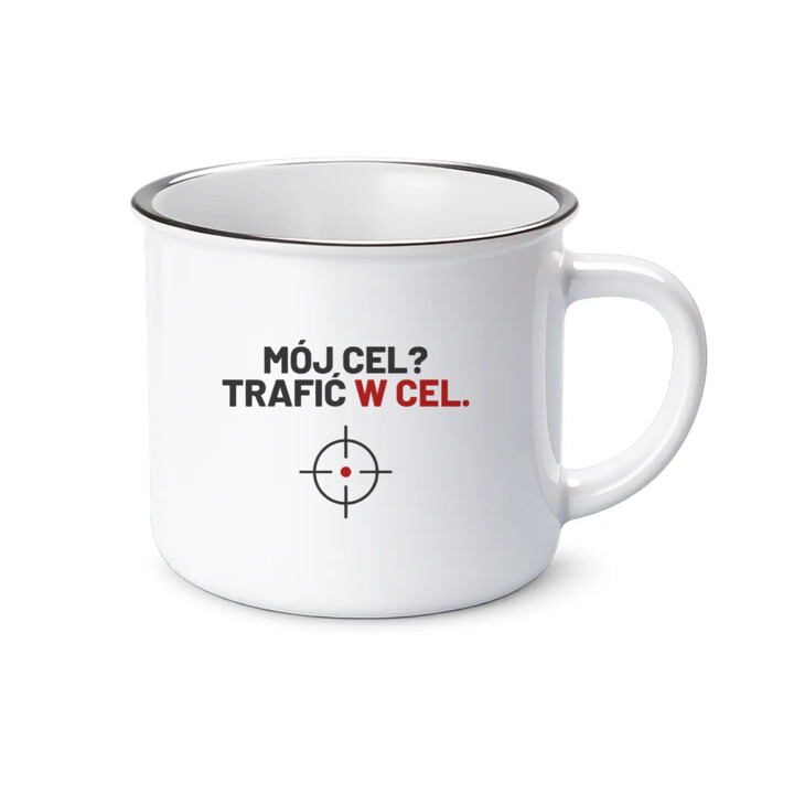 Mój cel? Trafić w cel - kubek emaliowany dla strzelca