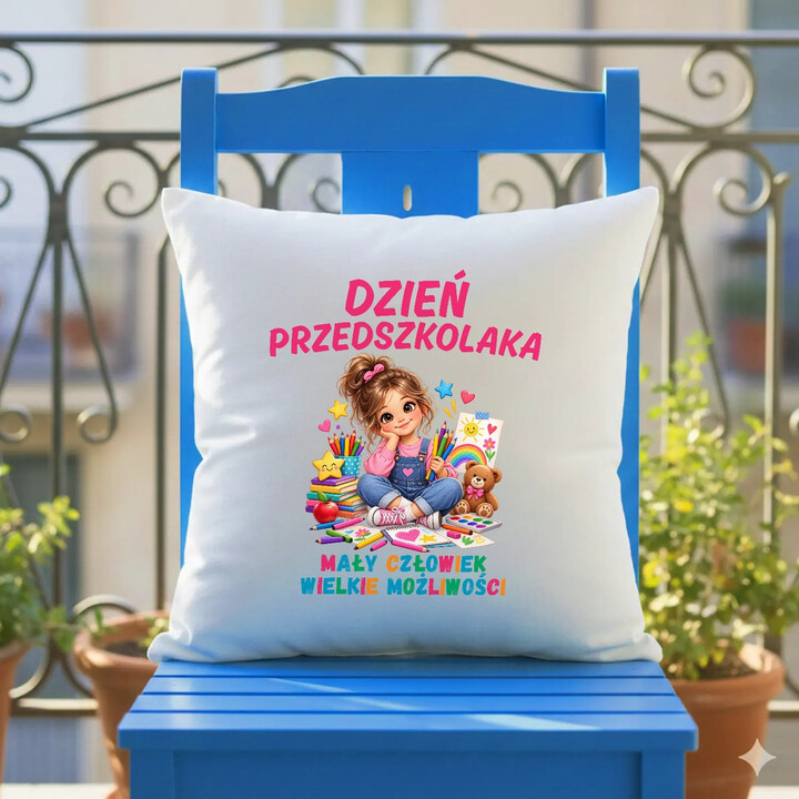 Mały człowiek wielkie możliwości - dzień przedszkolaka - poduszka dla dziewczynki na prezent