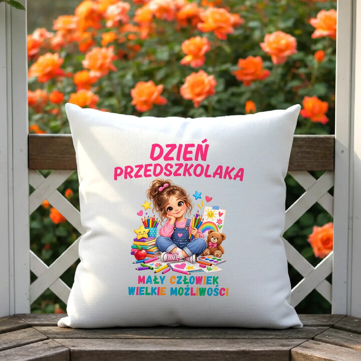Mały człowiek wielkie możliwości - dzień przedszkolaka - poduszka dla dziewczynki na prezent