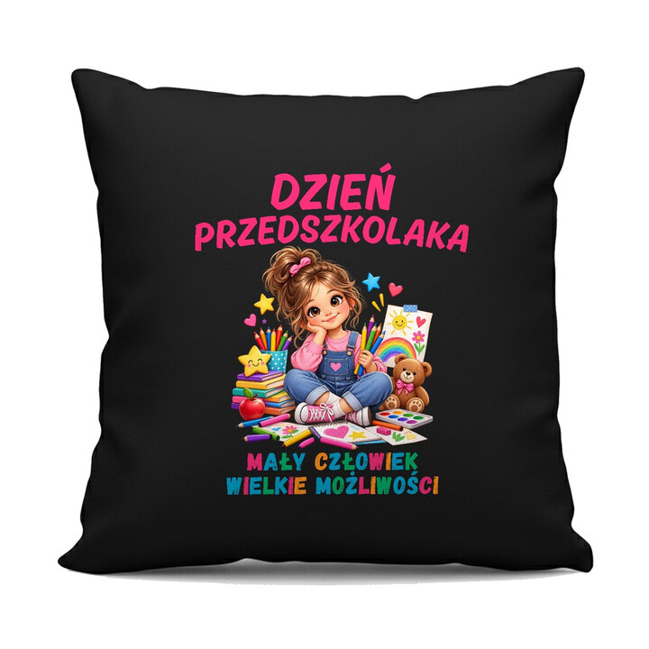 Mały człowiek wielkie możliwości - dzień przedszkolaka - czarna poduszka dla dziewczynki na prezent