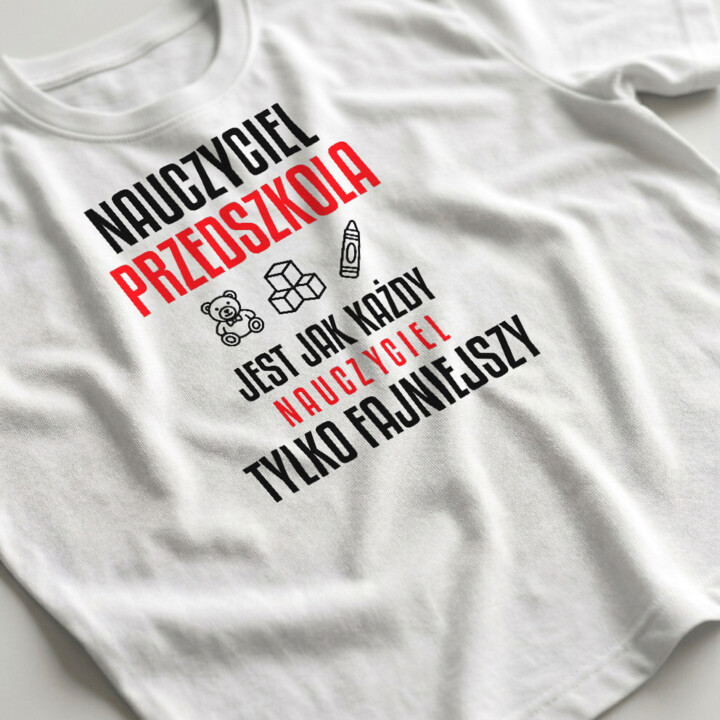 Nauczyciel przedszkola jest jak każdy nauczyciel, tylko fajniejszy - męska koszulka na prezent dla nauczyciela