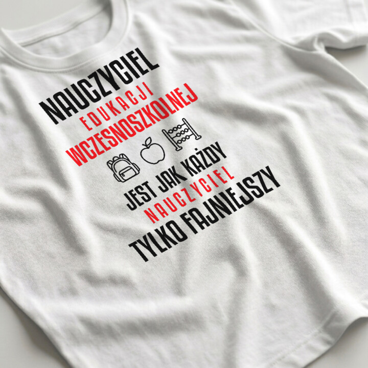 Nauczyciel edukacji wczesnoszkolnej jest jak każdy nauczyciel, tylko fajniejszy - męska koszulka na prezent dla nauczyciela