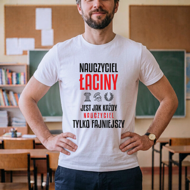 Nauczyciel łaciny jest jak każdy nauczyciel, tylko fajniejszy - męska koszulka na prezent dla nauczyciela