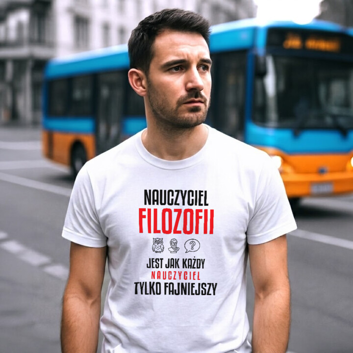 Nauczyciel filozofii jest jak każdy nauczyciel, tylko fajniejszy - męska koszulka na prezent dla nauczyciela