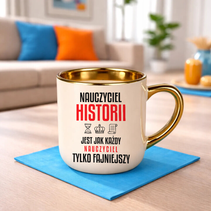Nauczyciel historii jest jak każdy nauczyciel, tylko fajniejszy - kubek elegancki na prezent dla nauczyciela
