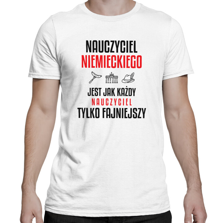 Nauczyciel niemieckiego jest jak każdy nauczyciel, tylko fajniejszy - męska koszulka na prezent dla nauczyciela