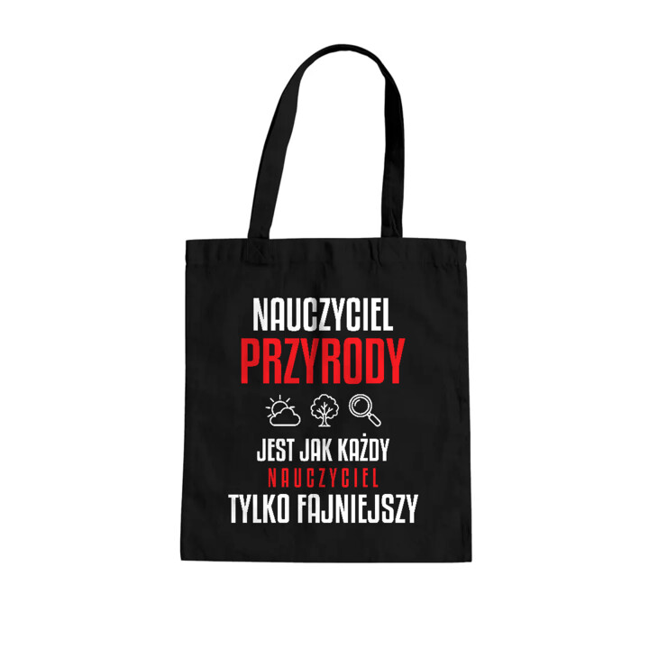 Nauczyciel przyrody jest jak każdy nauczyciel, tylko fajniejszy - torba na prezent dla nauczyciela
