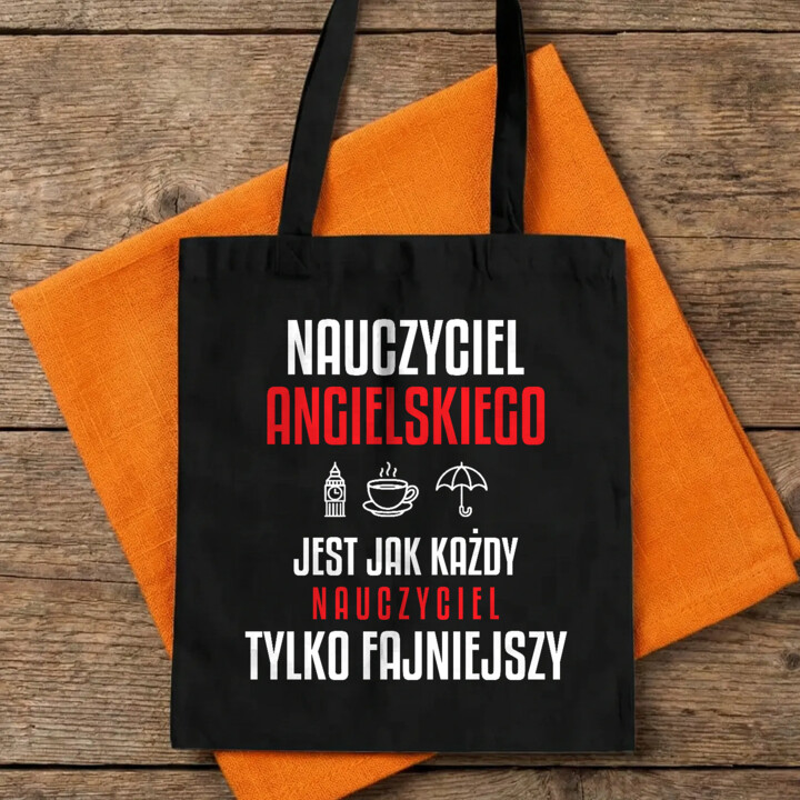 Nauczyciel angielskiego jest jak każdy nauczyciel, tylko fajniejszy - torba na prezent dla nauczyciela
