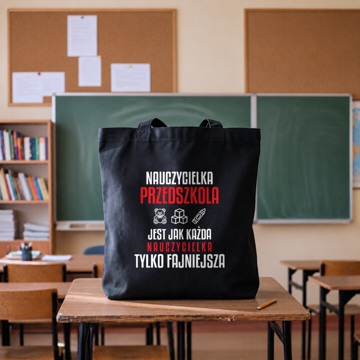 Nauczycielka przedszkola jest jak każda nauczycielka, tylko fajniejsza - torba na prezent dla nauczycielki