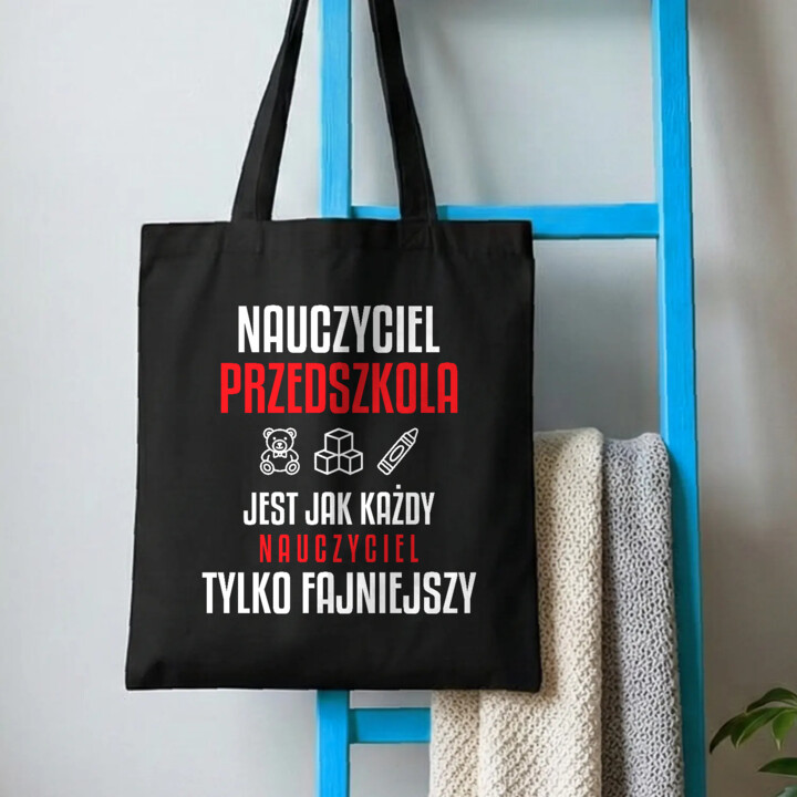 Nauczyciel przedszkola jest jak każdy nauczyciel, tylko fajniejszy - torba na prezent dla nauczyciela