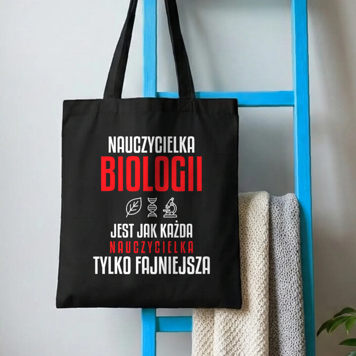 Nauczycielka biologii jest jak każda nauczycielka, tylko fajniejsza - torba na prezent dla nauczycielki