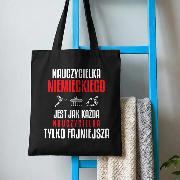 Nauczycielka niemieckiego jest jak każda nauczycielka, tylko fajniejsza - torba na prezent dla nauczycielki
