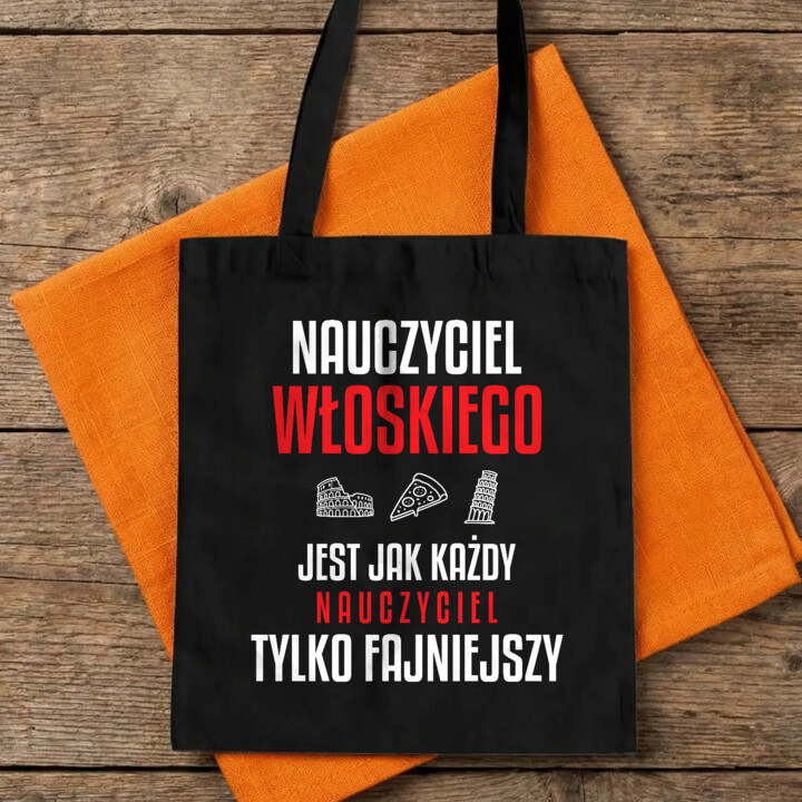 Nauczyciel włoskiego jest jak każdy nauczyciel, tylko fajniejszy - torba na prezent dla nauczyciela