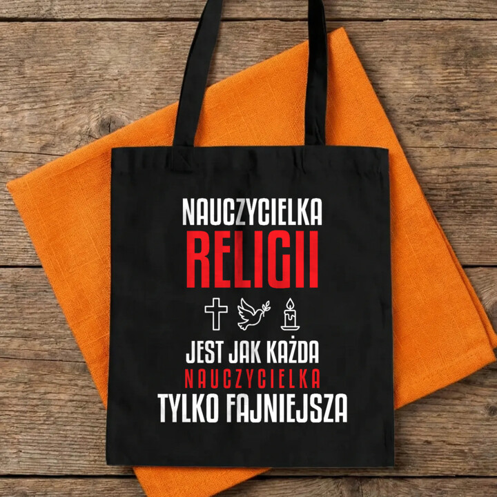 Nauczycielka religii jest jak każda nauczycielka, tylko fajniejsza - torba na prezent dla nauczycielki