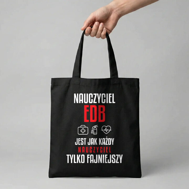 Nauczyciel EDB jest jak każdy nauczyciel, tylko fajniejszy - torba na prezent dla nauczyciela