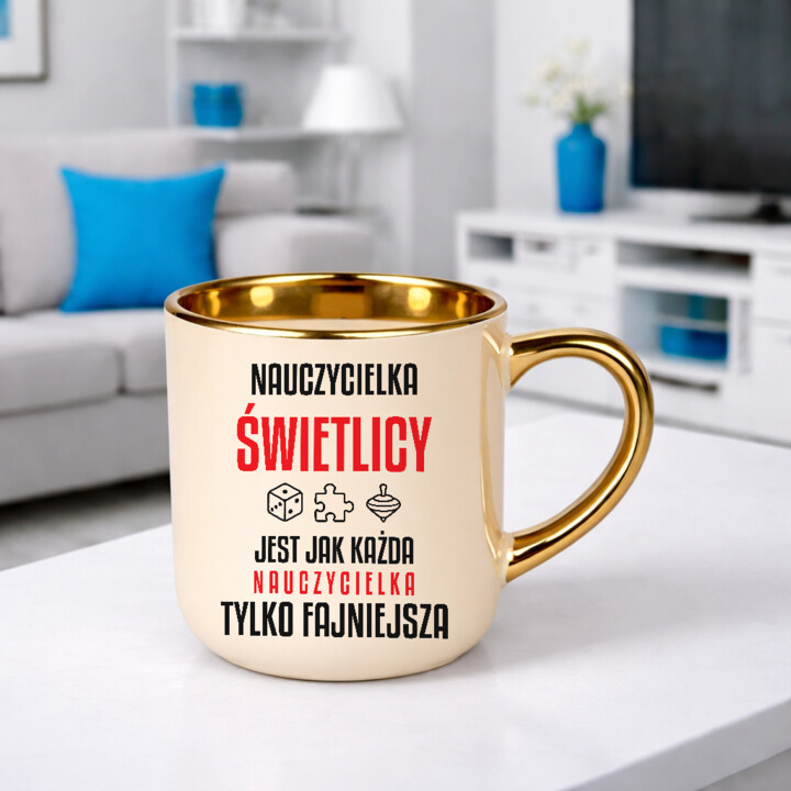 Nauczycielka świetlicy jest jak każda nauczycielka, tylko fajniejsza - kubek elegancki na prezent dla nauczycielki