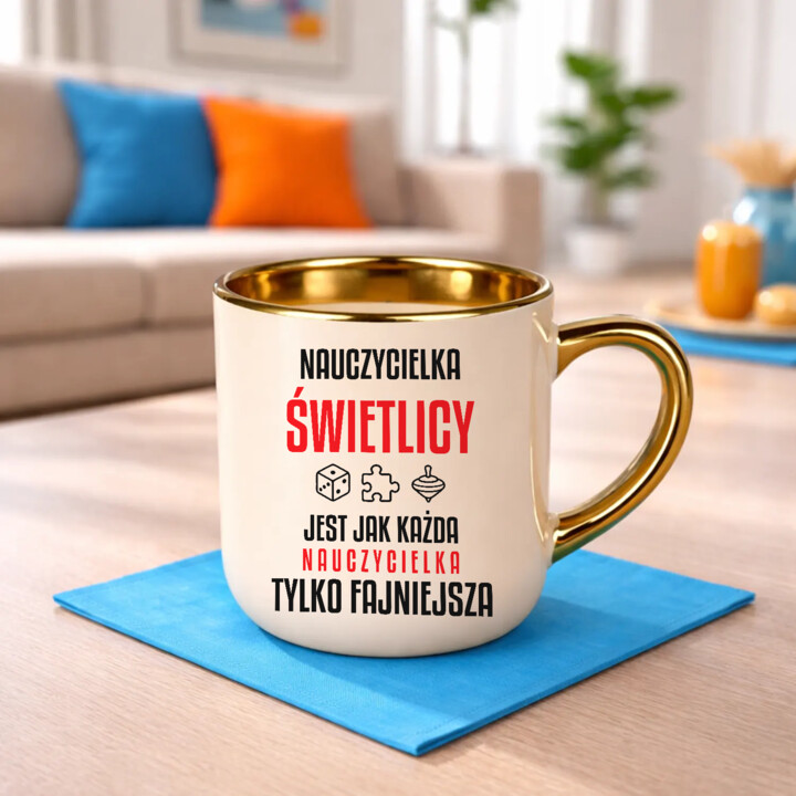 Nauczycielka świetlicy jest jak każda nauczycielka, tylko fajniejsza - kubek elegancki na prezent dla nauczycielki