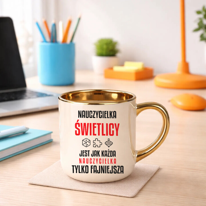 Nauczycielka świetlicy jest jak każda nauczycielka, tylko fajniejsza - kubek elegancki na prezent dla nauczycielki