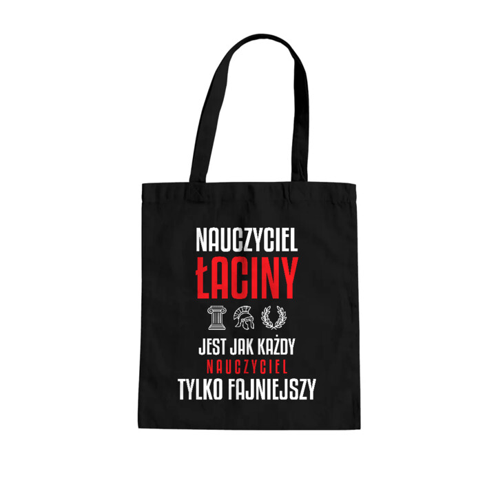 Nauczyciel łaciny jest jak każdy nauczyciel, tylko fajniejszy - torba na prezent dla nauczyciela