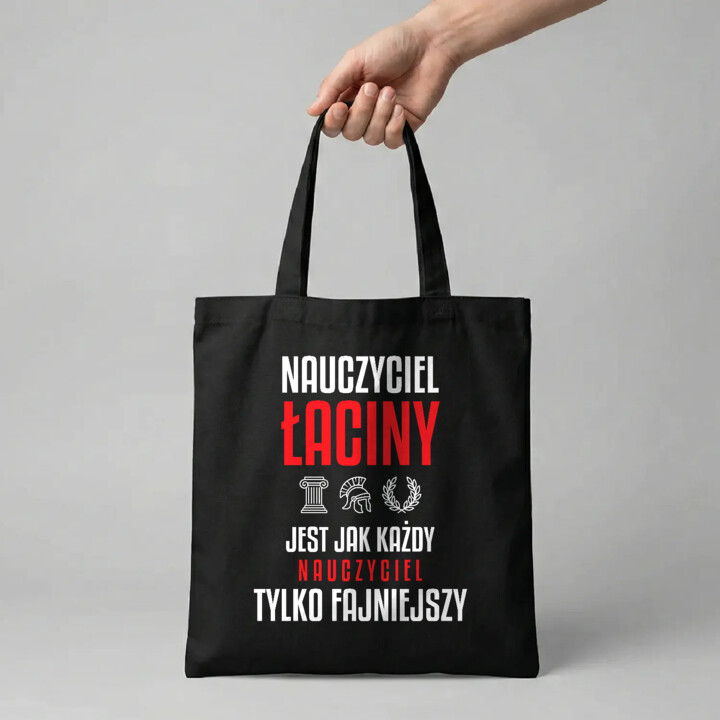 Nauczyciel łaciny jest jak każdy nauczyciel, tylko fajniejszy - torba na prezent dla nauczyciela