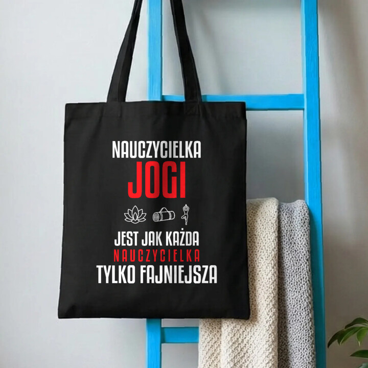 Nauczycielka jogi jest jak każda nauczycielka, tylko fajniejsza - torba na prezent dla nauczycielki