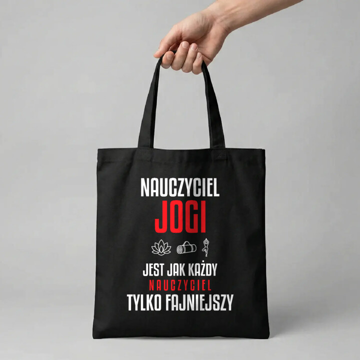 Nauczyciel jogi jest jak każdy nauczyciel, tylko fajniejszy - torba na prezent dla nauczyciela