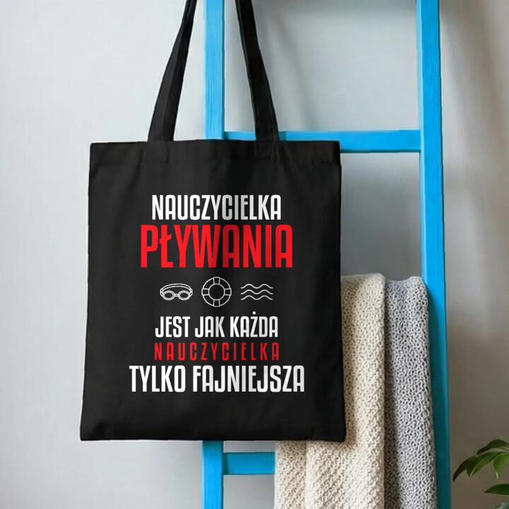 Nauczycielka pływania jest jak każda nauczycielka, tylko fajniejsza - torba na prezent dla nauczycielki